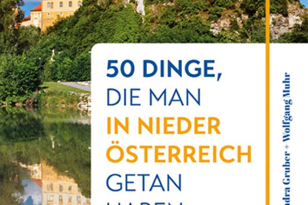 Quelle und noch mehr Geschichten aus der Region: „50 Dinge, die man in Niederösterreich getan haben muss“ © Styria Verlag